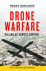 Drone Warfare : Killing by Remote Control - Medea Benjamin