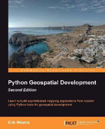 Python Geospatial Development - Second Edition - Erik Westra
