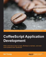 CoffeeScript Application Development - Ian Young