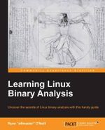 Learning Linux Binary Analysis : Learning Linux Binary Analysis - Ryan 