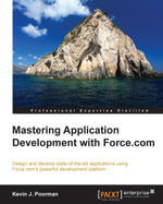Mastering Application Development with Force.com - Kevin J. Poorman