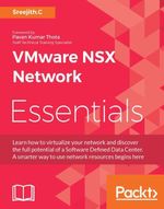 VMware NSX Network Essentials - Sreejith.C