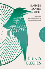 Duino Elegies : Deluxe Edition - Rainer Maria Rilke