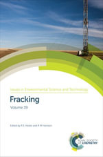 Fracking : Issues in Environmental Science and Technology : Book 39 - R E Hester