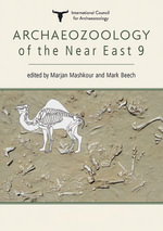 Archaeozoology of the Near East - Marjan Mashkour