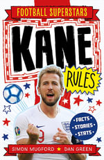 Football Superstars : Kane Rules - Simon Mugford