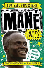 Mane Rules : Football Superstars - Simon Mugford