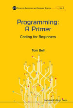 Programming : A Primer - Coding For Beginners - Thomas James Bell