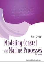 Modelling Coastal and Marine Processes - Phil Dyke