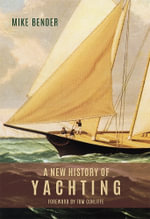 New History of Yachting - Mike Bender