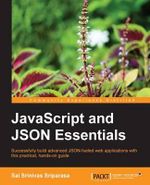 JavaScript and Json Essentials - Sai Sriparasa