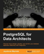 PostgreSQL for Data Architects - Jayadevan Maymala