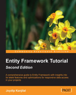 Entity Framework Tutorial (Update) : A comprehensive guide to the Entity Framework with insight into its latest features and optimizations for responsive data access in your projects - Joydip Kanjilal