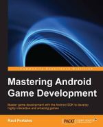 Mastering Android Game Development - Raul Portales