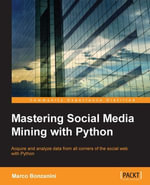 Mastering Social Media Mining with Python - Marco Bonzanini