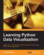 Learning Python Data Visualization - Chad Adams