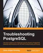 Troubleshooting PostgreSQL - Hans-JÃ¼rgen SchÃ¶nig