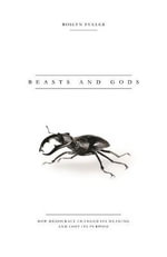 Beasts and Gods : How Democracy Changed its Meaning and Lost its Purpose - Roslyn Fuller