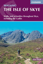 The Isle of Skye : Walks and scrambles throughout Skye, including the Cuillin - Terry Marsh