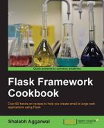 Flask Framework Cookbook - Shalabh Aggarwal
