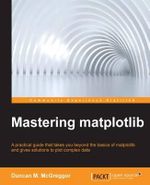 Mastering matplotlib - Duncan McGreggor