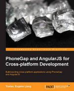 PhoneGap and AngularJS for Cross-Platform Development - Eugene Liang