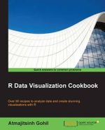 R Data Visualization Cookbook - Atmajitsinh Gohil