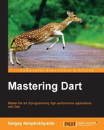 Mastering DART - Sergey Akopkokhyants