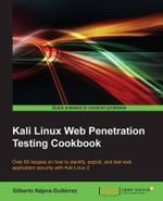 Kali Linux Web Penetration Testing Cookbook - Gilberto Najera-Gutierrez