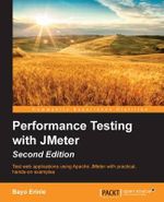Performance Testing with Jmeter - Second Edition - Bayo Erinlec