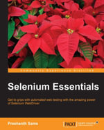 Selenium Essentials : Get to grips with automated web testing with the amazing power of Selenium WebDriver - Prashanth Sams