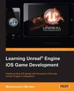 Learning Unreal Engine iOS Game Development - Muhammad A.Moniem