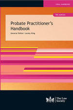 Probate Practitioner's Handbook - Lesley King
