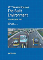 Safety and Security Engineering IX : WIT Transactions on The Built Environment - Giorgio Passerini