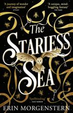 The Starless Sea : The spellbinding Sunday Times bestseller - Erin Morgenstern