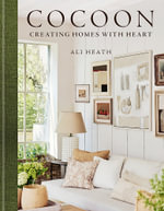 Cocoon : Creating Homes with Heart - Ali Heath