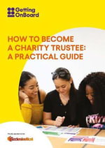 How to become a charity trustee : A practical guide - Lynn Cadman