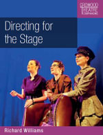Directing the Stage - Richard Williams