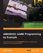 Android Game Programming by Example - John Horton