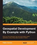 Geospatial Development By Example with Python - Pablo Carreira