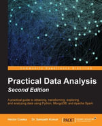 Practical Data Analysis : Pandas, MongoDB, Apache Spark, and more - Hector Cuesta