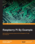 Raspberry Pi By Example - Ashwin Pajankar