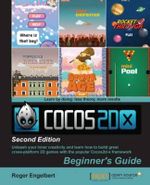 Cocos2d-x by Example : Beginner's Guide - Second Edition - Roger Engelbert