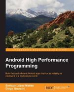 Android High Performance Programming - Enrique L Manas