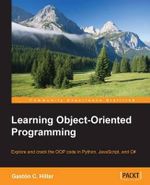 Learning Object-Oriented Programming - Gaston C. Hillar