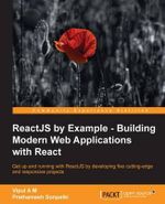 ReactJS by Example- Building Modern Web Applications with React - Prathamesh Sonpatki