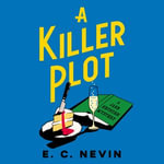A Killer Plot : A brand new cosy mystery from the author of A NOVEL MURDER - Clare Corbett