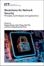 Blockchains for Network Security : Principles, technologies and applications - Haojun  Huang