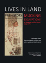 Lives in Land - Mucking excavations : Volume 1. Prehistory, Context and Summary - Christopher Evans
