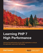 Learning PHP 7 High Performance - Altaf Hussain